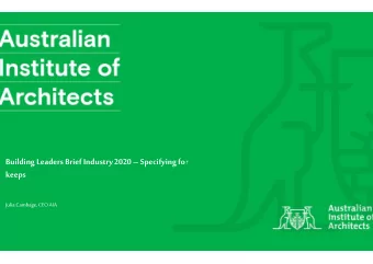 Building Leaders Brief Industry 2020  Specifying for  Specifying for  keeps  Julia Cambage, CEO