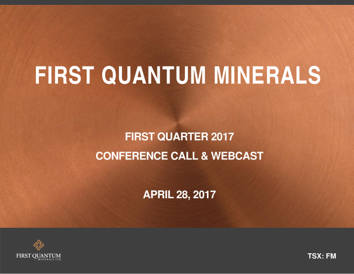 first quantum minerals