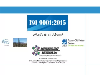 Whats it all About?  www.sustainingedge.com  Delivering Manufacturing and Service Organizations