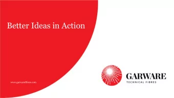 Better Ideas in Action  www.garwarefibres.com  Whats Ahead?    About Garware Technical Fibres