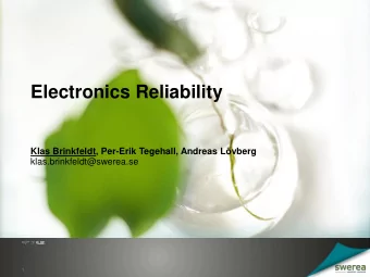 Electronics Reliability  Klas Brinkfeldt, Per-Erik Tegehall, Andreas Lvberg