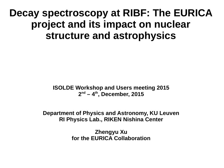 decay spectroscopy at ribf the eurica project and its