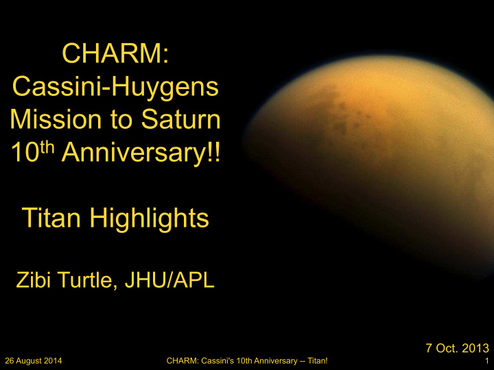 charm cassini huygens mission to saturn 10 th anniversary