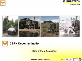 CBRN Decontamination  State-of-the-art solutions  www.kaercher-futuretech.com  Page 1  Agenda