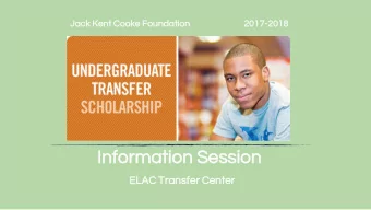 In  Info  forma  rmation  tion Se  Sess  ssion  ion  ELAC Tra  ransf  sfer  er Center  er  JKCF