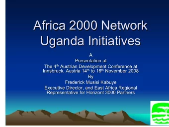 Africa 2000 Network  Africa 2000 Network  Uganda Initiatives  Uganda Initiatives  A  A