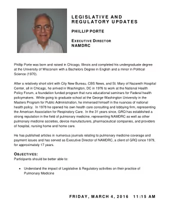 L E GI SL A T I V E A N D R E G U L AT ORY U P D A T ES PHILLIP PORTE E XECUTIVE D IRECTOR  NAMDRC