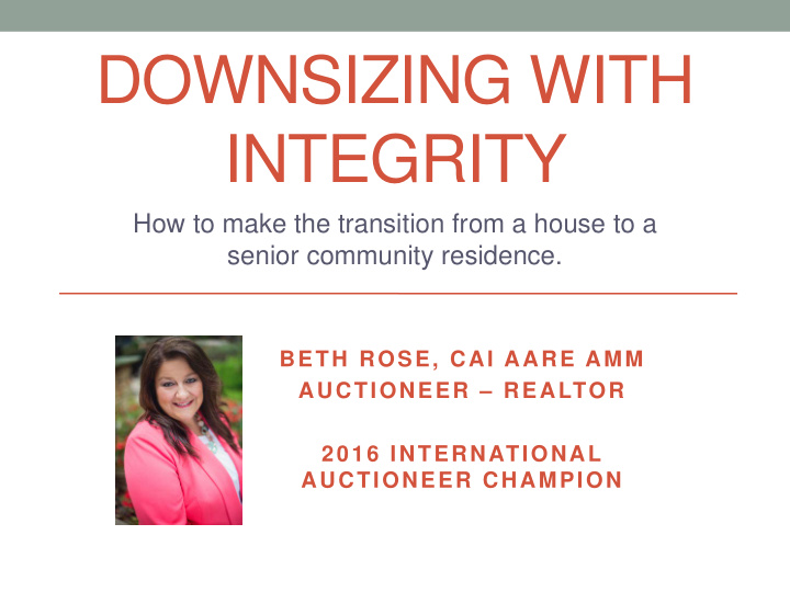 downsizing with integrity