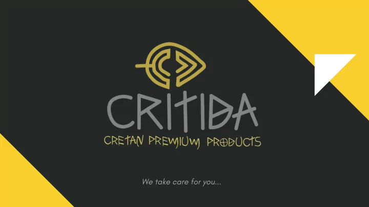 we take care for you