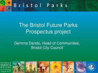 Prospectus project  Gemma Dando, Head of Communities,  Bristol City Council  Successful National