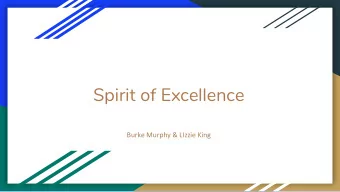 Spirit of Excellence  Burke Murphy &amp; LIzzie King  1.  Coke or Pepsi  2.  Dog or Cat  3.