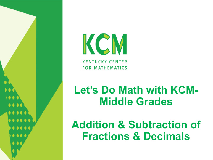 let s do math with kcm middle grades addition subtraction