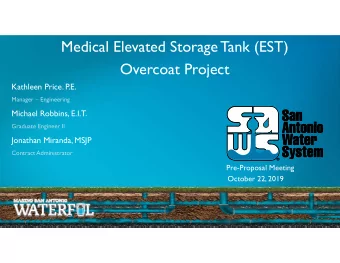 Medical Elevated Storage Tank (EST)  Overcoat Project  Kathleen Price. P.E.  Manager