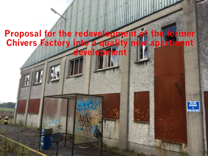 proposal for the redevelopment of the former chivers