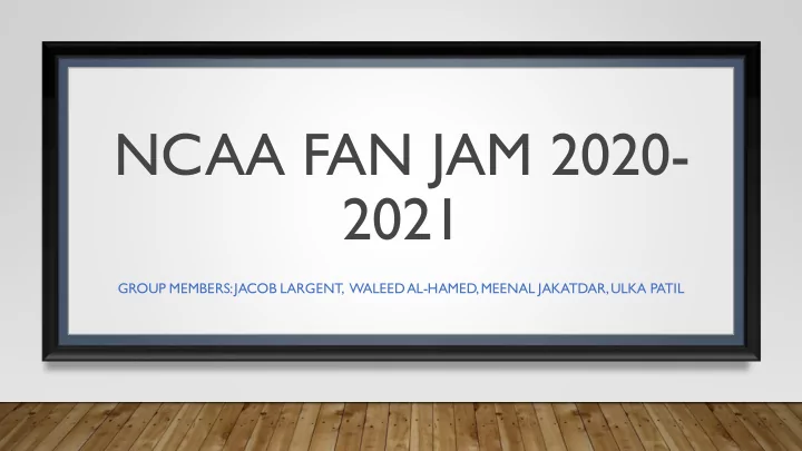 ncaa fan jam 2020 2021