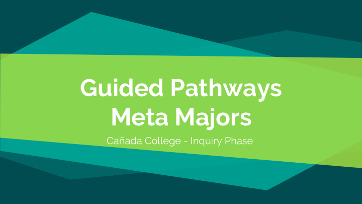 guided pathways meta majors
