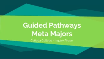 Guided Pathways  Meta Majors  Caada College - Inquiry Phase  To begin: A little story about