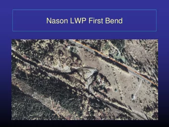Nason LWP First Bend  Nason LWP First Bend  Nason LWP First Bend  Reach geomorphology