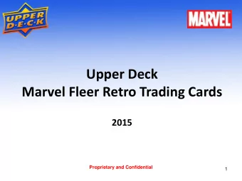 Upper Deck  Marvel Fleer Retro Trading Cards  2015  Proprietary and Confidential  1  Fleer Retro