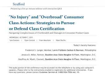 &quot;No Injury&quot; and &quot;Overbroad&quot; Consumer  Class Actions: Strategies to Pursue  or