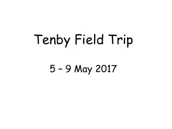 Tenby Field Trip 5  9 May 2017  Area Map  Geological Overview  South Pembrokeshire  Mainly