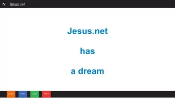 Jesus.net  has  a dream  Access  Know  Grow  Share  Imagine a world  Access  Know  Grow  Share