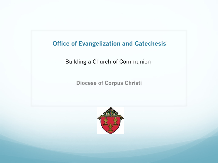 office of evangelization and catechesis