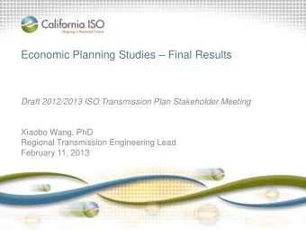Economic Planning Studies  Final Results  Draft 2012/2013 ISO Transmission Plan Stakeholder