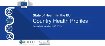 Country Health Profiles Brussels November 28 th 2019 1 The Country Health Profiles  What is the