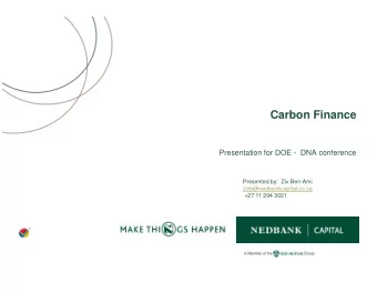 Carbon Finance  Presentation for DOE - DNA conference  Presented by:  Ziv Ben-Ami