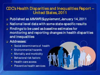CDCs Heal  ealth Dispar  arities  es an  and Ineq  equal  alities  es Rep  eport   United S