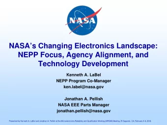 NASAs Changing Electronics Landscape:  NEPP Focus, Agency Alignment, and  Technology Development