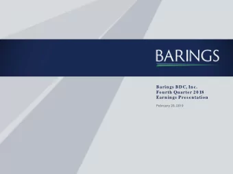 Barings BDC, Inc.  Fourth Quarter 20 18  Earnings Presentation  February 28, 2019  Forward-Looking