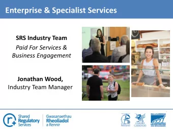 Enterprise &amp; Specialist Services SRS Industry Team  Paid For Services &amp;  Business
