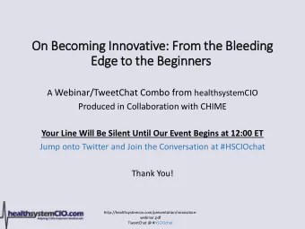 Edge to th  the Beginners A Webinar/TweetChat Combo from healthsystemCIO  Produced in Collaboration
