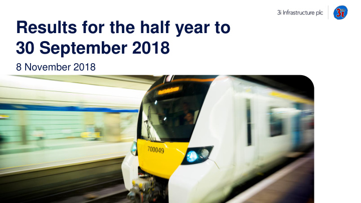 results for the half year to 30 september 2018