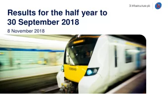 Results for the half year to  30 September 2018  8 November 2018  Important information The sole