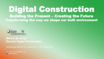 Digital Constr  Digital Construction  uction  Building  Building th  the Pr  e Pres  esen  ent t