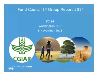 Fund Council IP Group Report 2014  FC 14  Washington D.C.  5 November 2015  FC IP Group  Paul