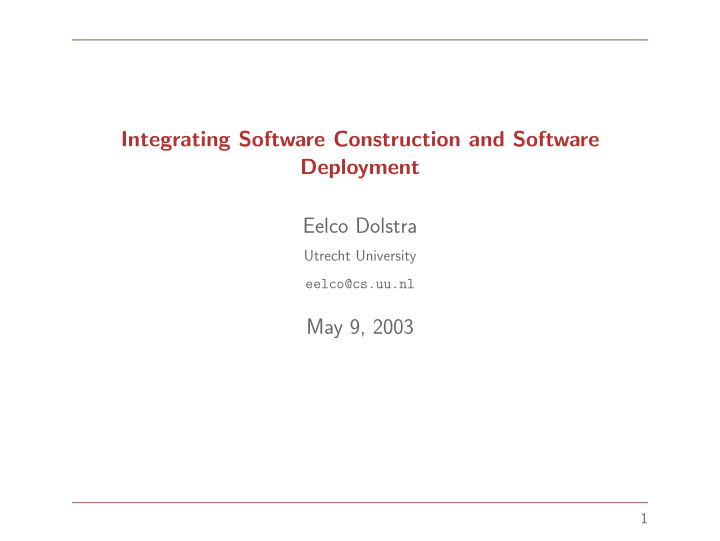 integrating software construction and software deployment