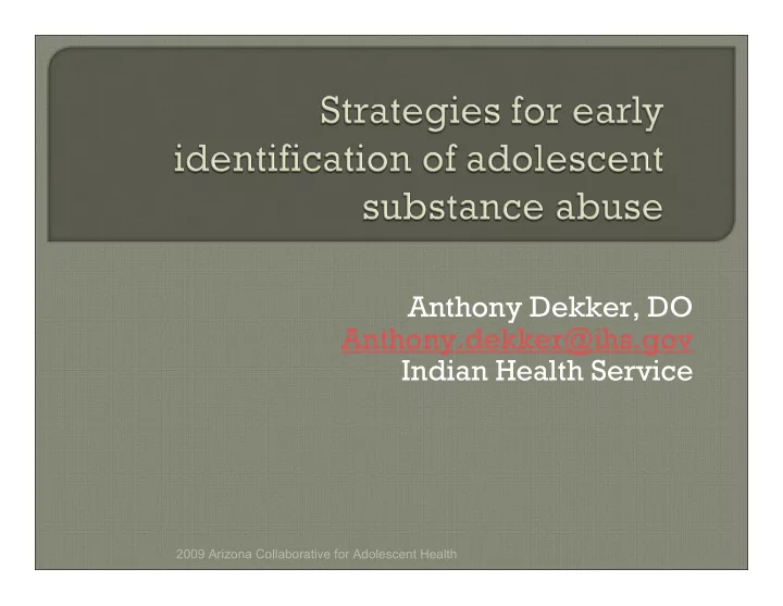 anthony dekker do anthony dekker ihs gov indian health