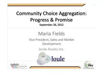 C  C Community Choice Aggregation: Community Choice Aggregation:  i  i  Ch i  Ch i  i  i Progress