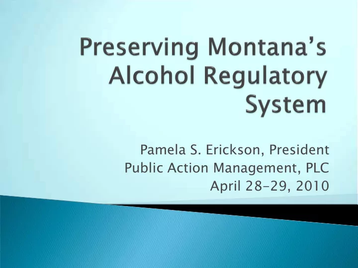 pamela s erickson president public action management plc