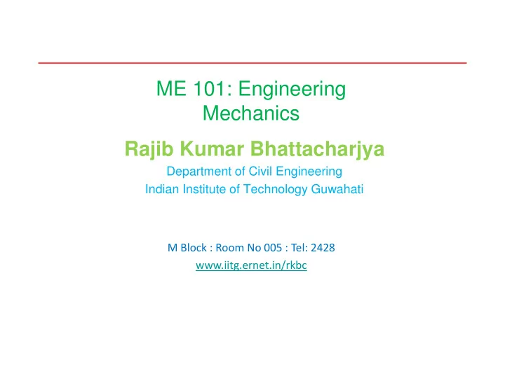 me 101 engineering mechanics rajib kumar bhattacharjya