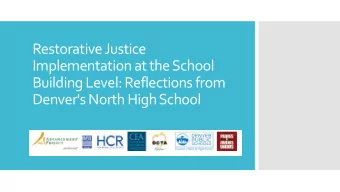 Restorative Justice  Implementation at the School  Building Level: Reflections from  Denver's North