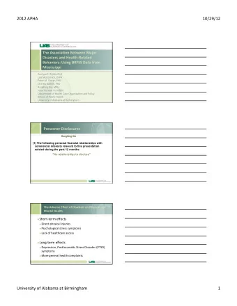 2012  APHA    10/29/12    The  Associa+on  Between  Major    Disasters  and