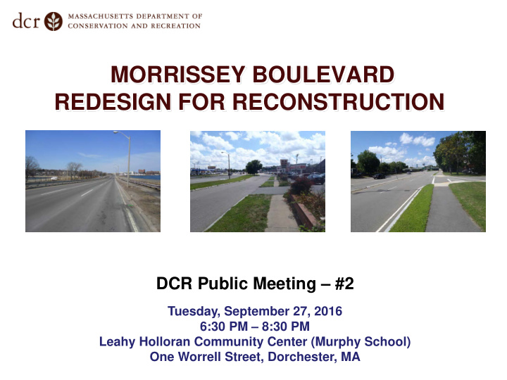 morrissey boulevard redesign for reconstruction