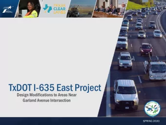 TxDOT I-635 East Project  Design Modifications to Areas Near  Garland Avenue Intersection  SPRING