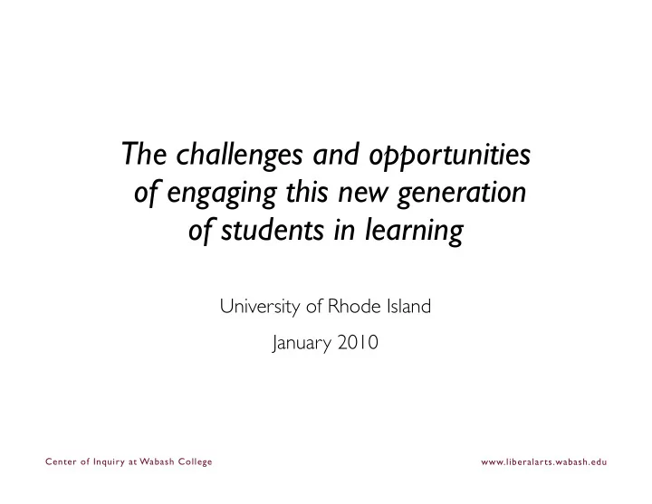 the challenges and opportunities of engaging this new