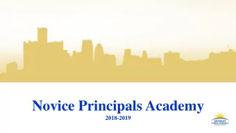Novice Principals Academy  2018-2019  2  VISION  2  All students will have the knowledge,  skills